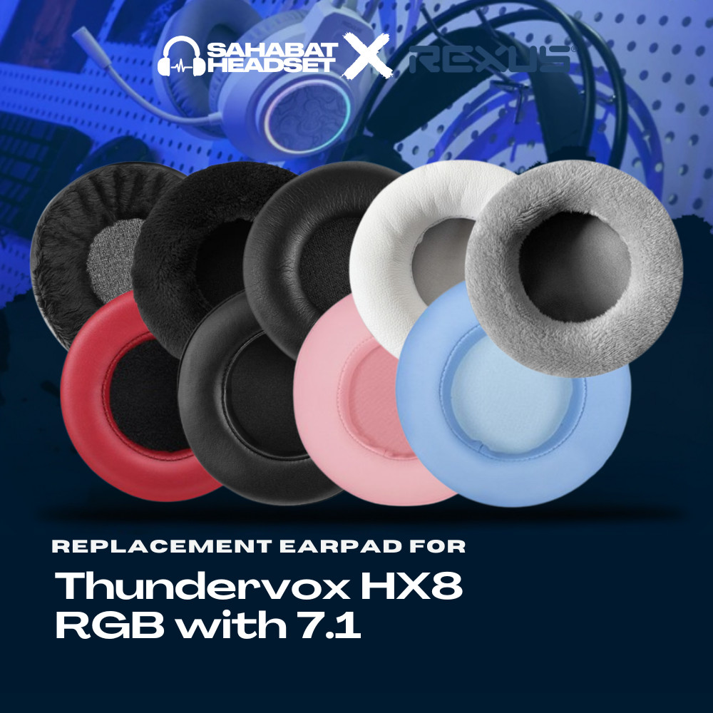 Earpad Earcup Earcushion Rexus Thundervox HX8 RGB with 7.1 Busa Bantalan Foam Pads