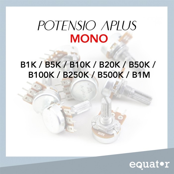 Potensio MONO B1K / B5K / B10K / B20K / B50K / B100K / B250K / B500K / B1M (3 kaki)