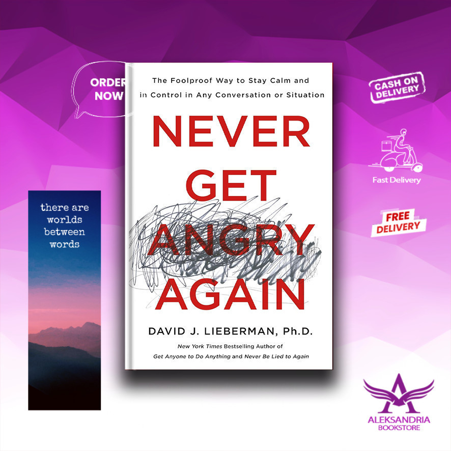 Never Get Angry Again - David J. Lieberman