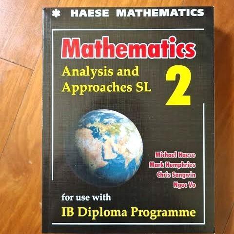 Mathematics Analysis and Approaches SL 2 Michael Haese