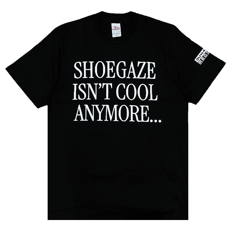 (COD) Tshirt FLEURO - SHOEGAZE ISN'T COOL ANYMORE | Fleuro Official Merchandise