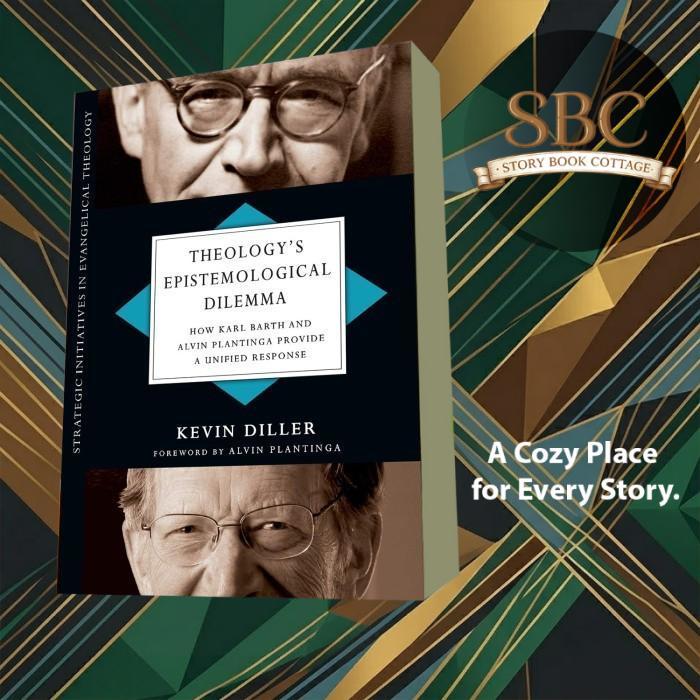 Theology's Epistemological Dilemma: How Karl Barth and Alvin Plantinga