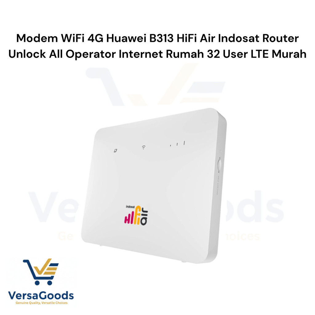 Modem WiFi 4G Huawei B313 HiFi Air Indosat Router Unlock All Operator Internet Rumah 32 User LTE Mur