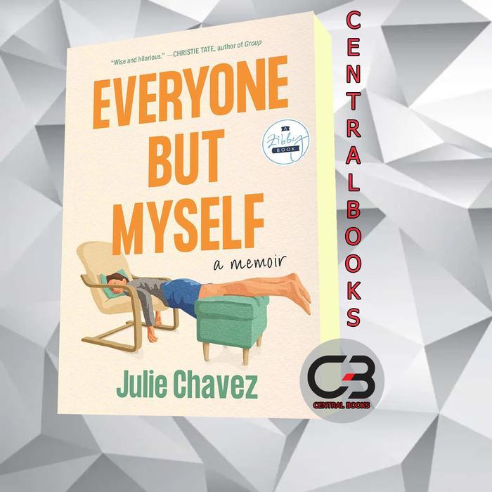 Everyone But Myself Julie Chavez