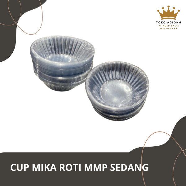CUP MIKA ROTI MMP SEDANG - cup plastik
