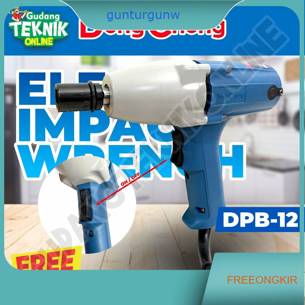 Impact Wrench LISTRIK DONGCHENG DPB12 / Alat Bor Impek Pembuka Baut Mur Baut LISTRIK DPB 12 - Electr