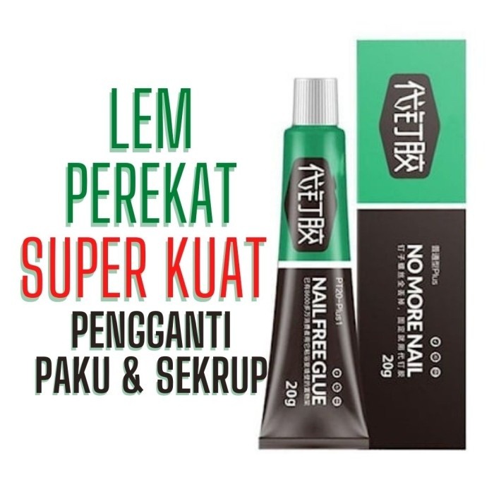 LEM PEREKAT SERBAGUNA PENGGANTI PAKU TEMBOK NO MORE NAIL LEM SUPER KUAT PEREKAT DINDING ORIGINAL