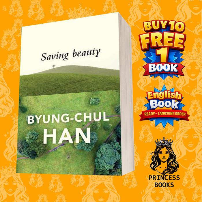 Saving Beauty Byung-Chul Han