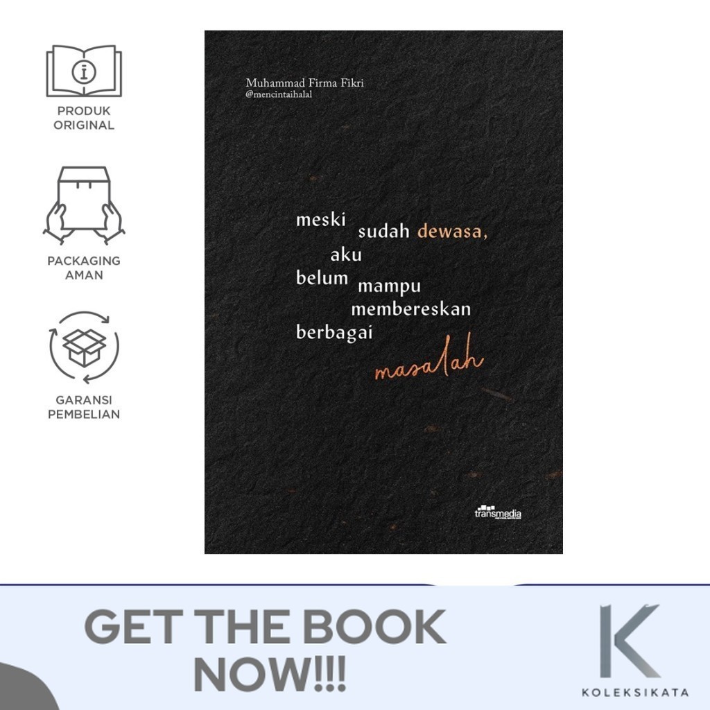 Meski Sudah Dewasa, Aku Belum Mampu Membereskan Berbagai Masalah (Muhammad Firma Fikri)