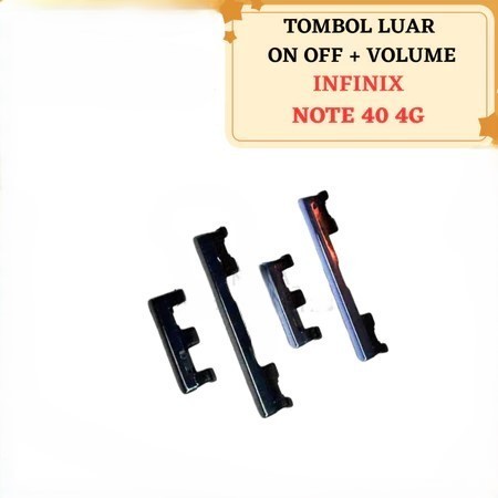 Tombol Luar Power On Off + Volume Infinix Note 40 4G / X6853