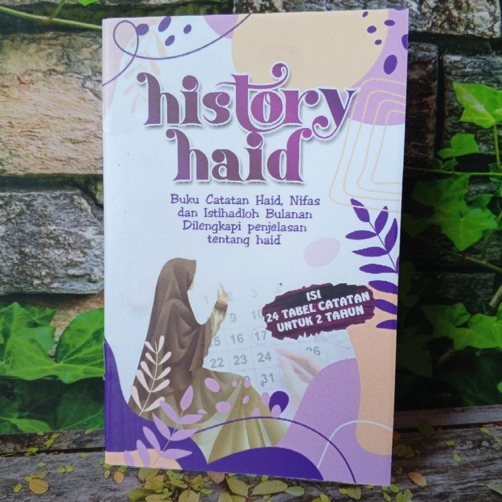 History Haid, Buku Catatan Haid, Nifas Dan Isithadloh Bulanan Di Lengkapi Penjelasan Tentang Haid Or