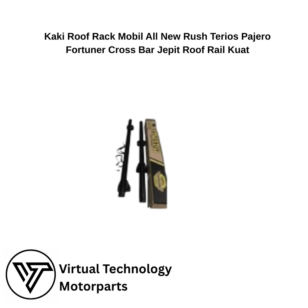 Kaki Roof Rack Mobil All New Rush Terios Pajero Fortuner Cross Bar Jepit Roof Rail Kuat