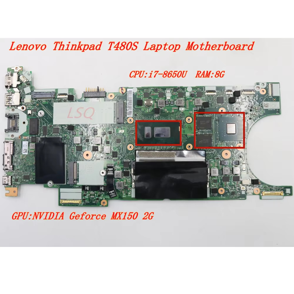 For Lenovo Thinkpad T480S i7-8650U RAM-8G GPU: MX150 2G Laptop Independent Graphics Card Motherboard