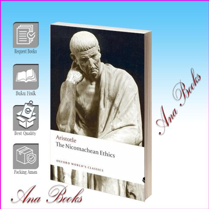 The Nicomachean Ethics (Oxford World's Classics) Second Revised Edition