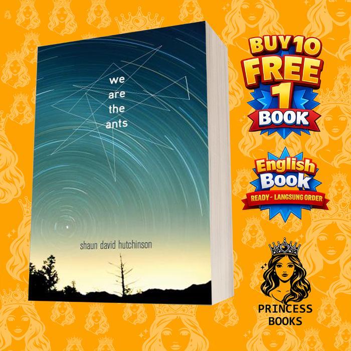 We Are the Ants by Shaun David Hutchinson