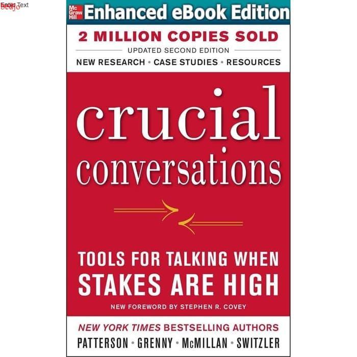 Crucial Conversations Tools for Talking Kerry Patterson (BUKU CETAK)