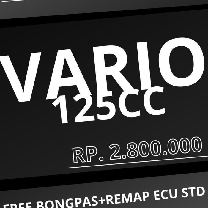 PAKET BORE UP VARIO 125 UP 155CC