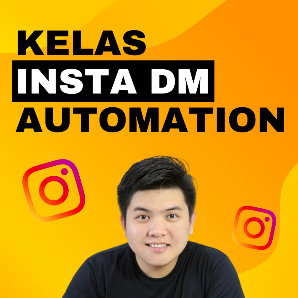 DM AUTOMATION - Mengoptimasi Instagram Dengan Automasi Pembalasan DM Instagram - Niko Julius