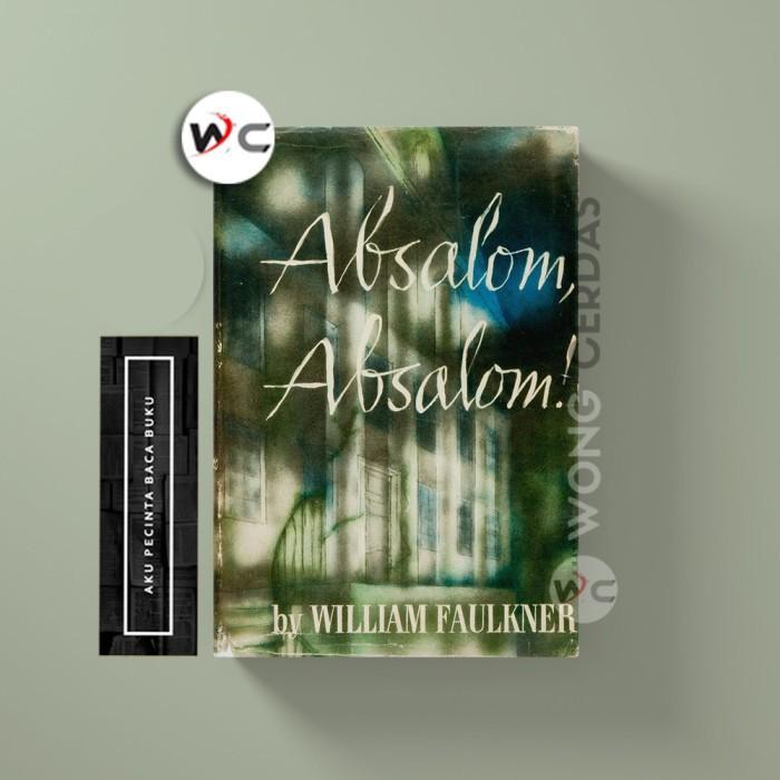 Buku Absalom, Absalom by William Faulkner