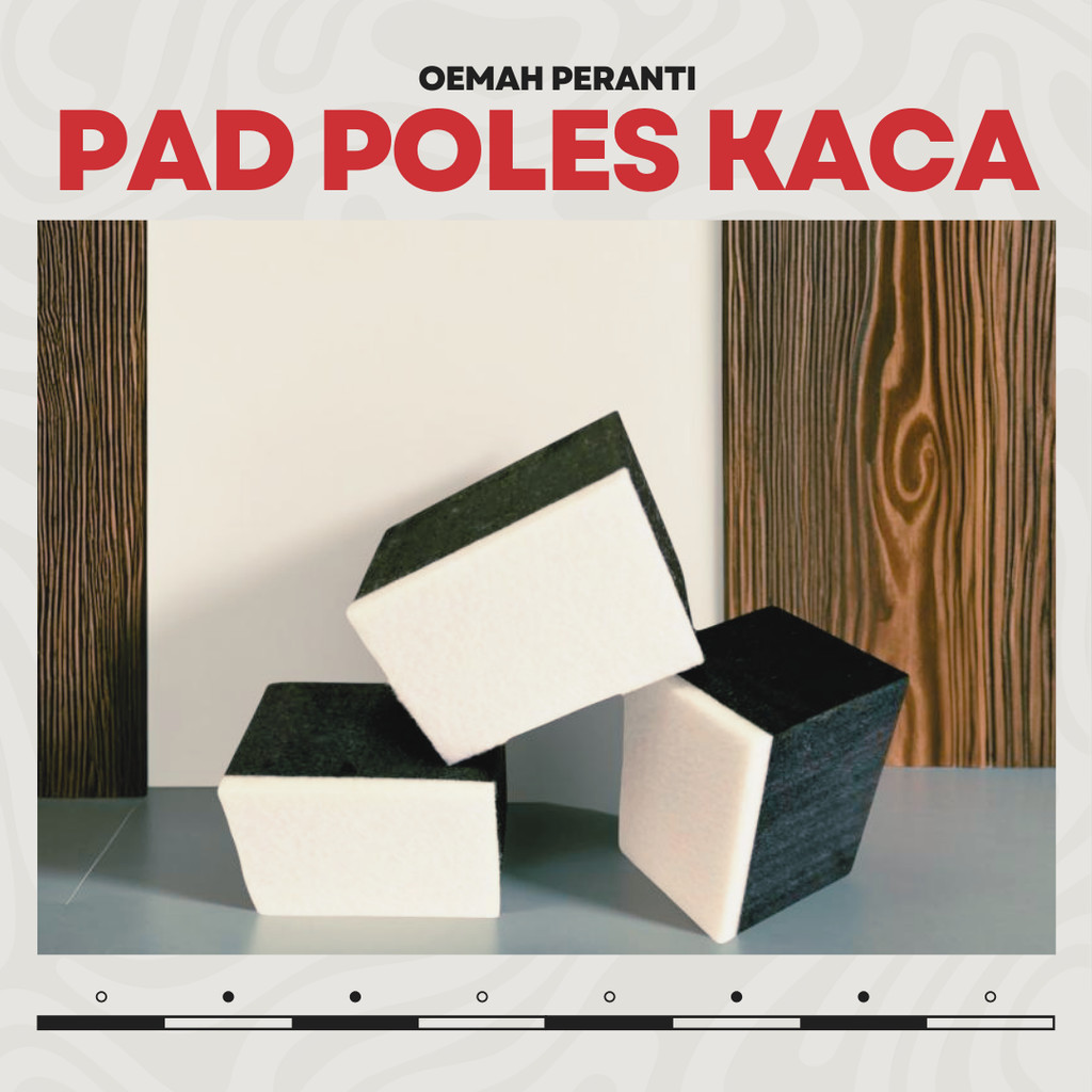 Pad Poles Kaca Mobil Aquarium Felt Block Penghilang Baret Jamur