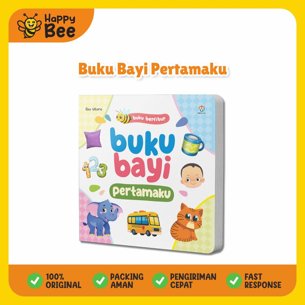 Happy Bee - Buku Bayi 0 sampai 6 bulan Boardbook  Buku Bayi Pertamaku Berfitur Anak - Buku Anak