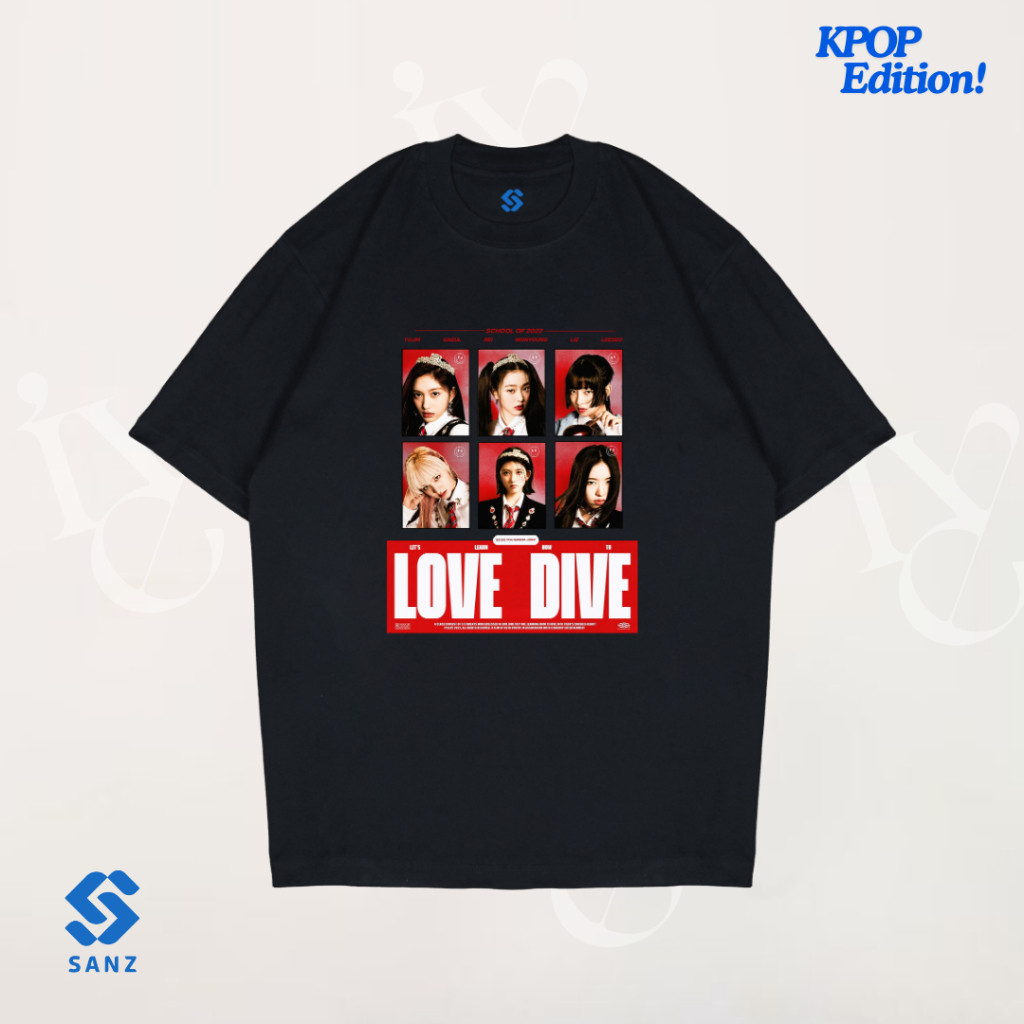 kaos kpop IVE - LOVE DIVE - WONNY - REY - LEESOO - GAEUL - LIZ - HYUNJIN - KONSER