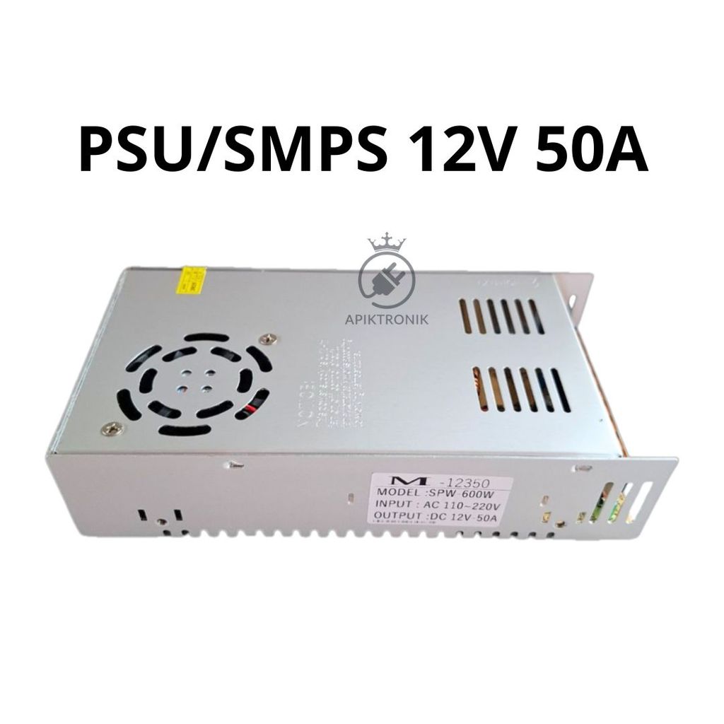 Power Supply SMPS 12V 50A 600 Watt Input Selector 110V 220V Output DC 12 Volt 50 Amper