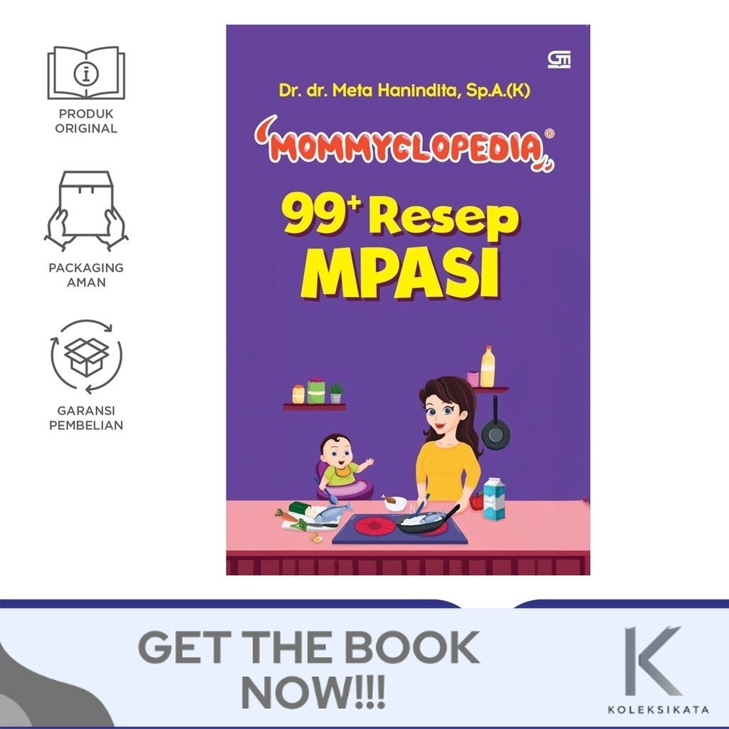 Mommyclopedia: 99+ Resep Mpasi (dr. Meta Hanindita, Sp.A) + Bonus 1 Buku