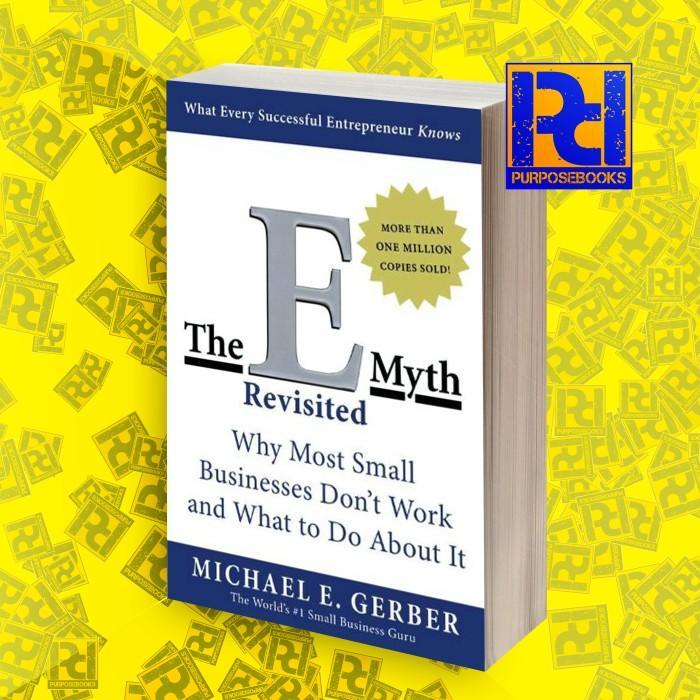 The E-Myth Revisited Michael E. Gerber