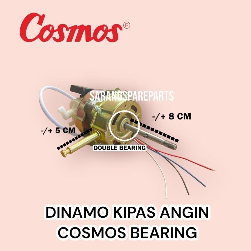 Terbaru ReadyDINAMO KIPAS ANGIN COSMOS BEARING / MOTOR KIPAS ANGIN COSMOS BEARING