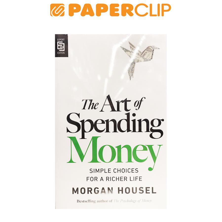 THE ART OF SPENDING MONEY