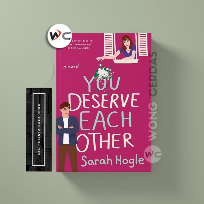 You Deserve Each Other by Sarah Hogle