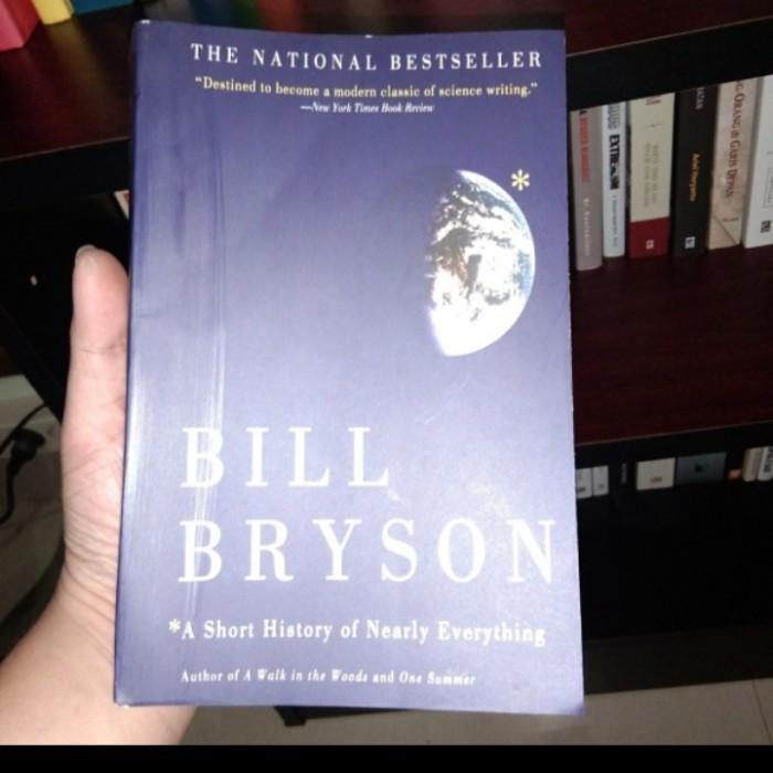 A SHORT HISTORY OF NEARLY EVERYTHING BILL BRYSON