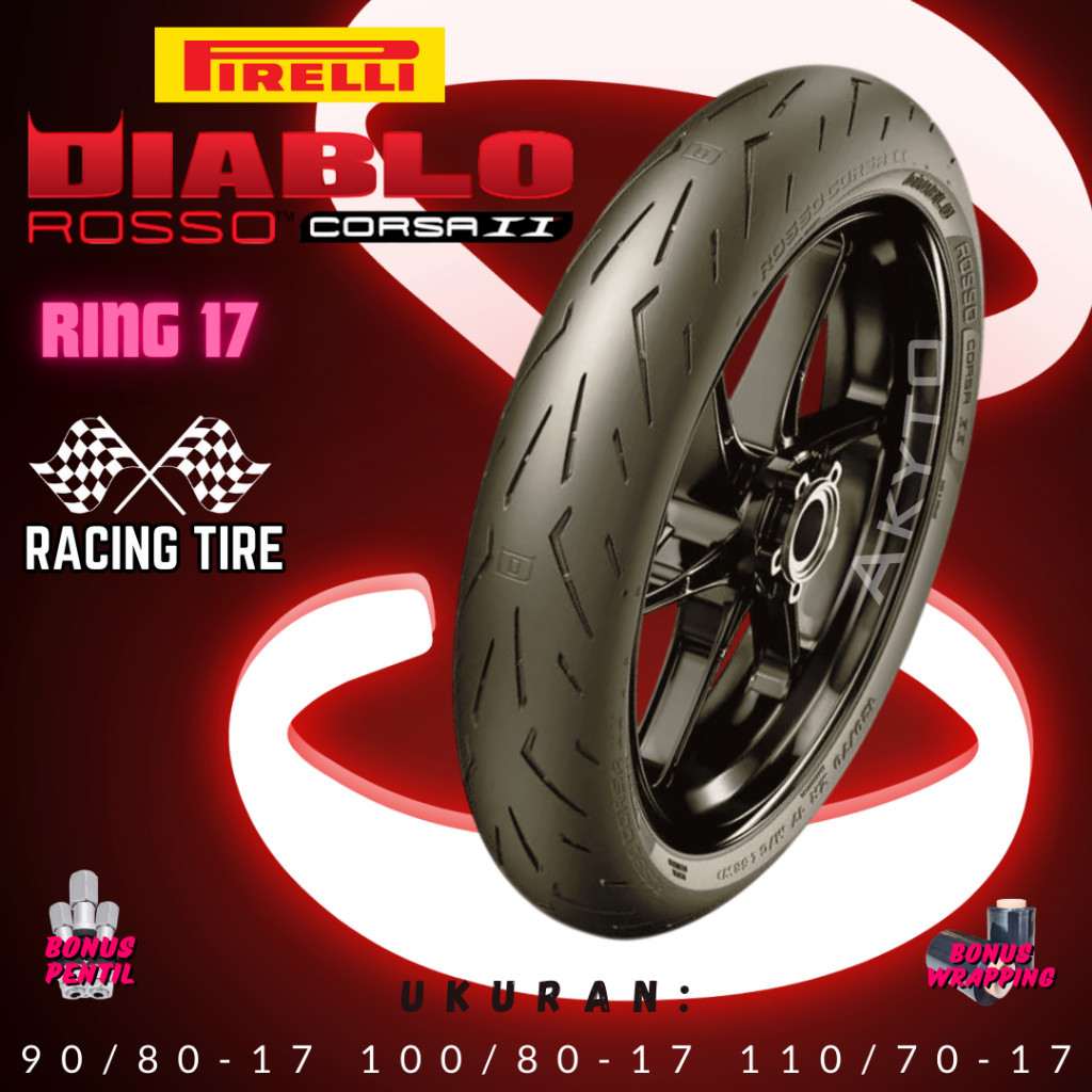 [COD READY] PIRELLI DIABLO ROSSO CORSA II / BAN MOTOR R17 SOFT COMPOUND / BAN BALAP FREE PENTIL TUBE