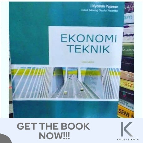 Buku EKONOMI TEKNIK edisi Kedua - I Nyoman Pujawan
