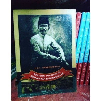Buku H.O.S TJOKROAMINOTO Penyemai Pergerakan Kebangsaan dan Kemerdekaan