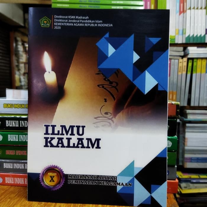 BUKU ILMU KALAM KELAS X MADRASAH ALIYAH KELOMPOK PEMINATAN