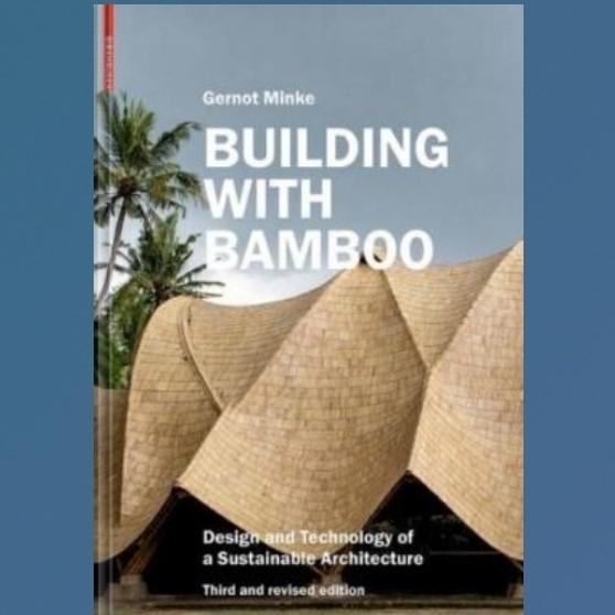 Buku Building with Bamboo : Design and Technology of a Sustainable Architecture