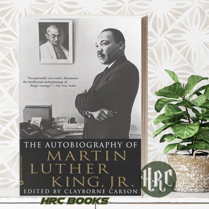 The Autobiography of Martin Luther King, Jr. Martin Luther King Jr., C