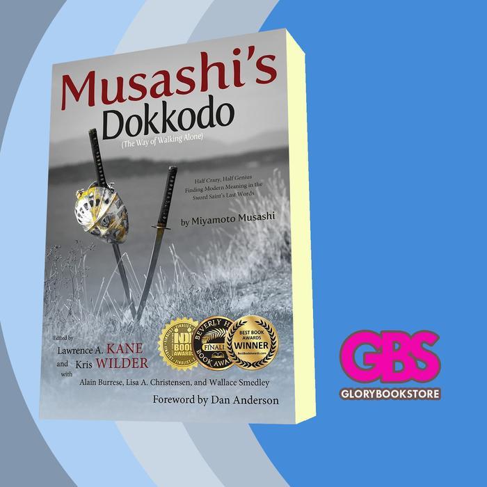 Buku Musashi's Dokkodo (The Way of Walking Alone) Musashi, Miyamoto