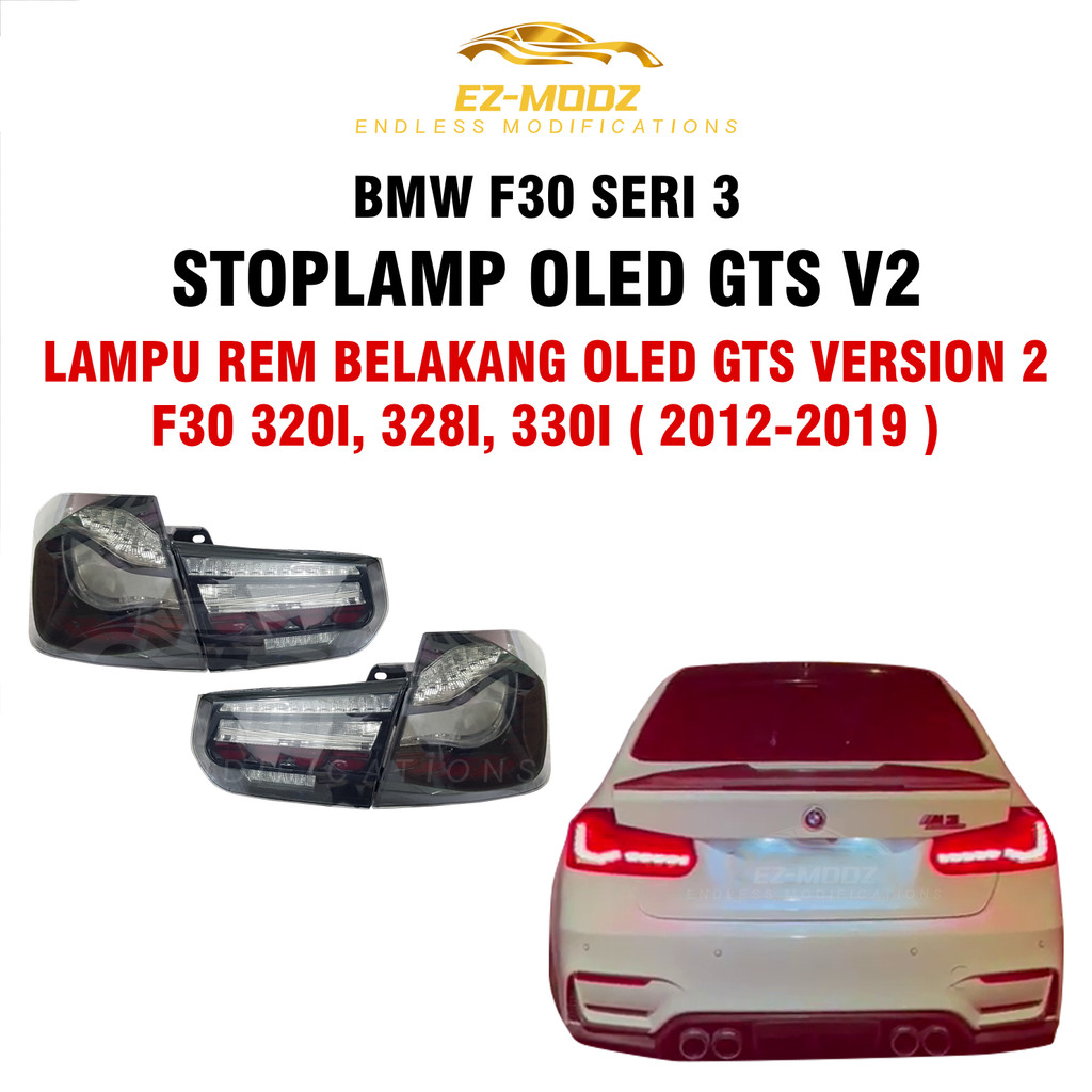 EZ MODZ - Stoplamp BMW F30 Seri 3 Lampu Belakang OLED GTS Stop Lamp Versi 2