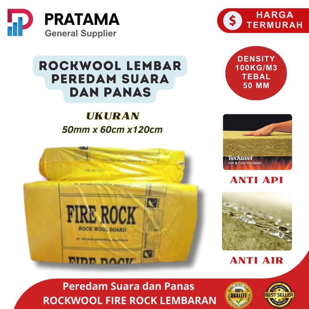 Busa Peredam Suara dan Panas Rockwool FIREROCK D10050 Firerock Densitas 100 kg/m³ Tebal 50mm x 60cm 