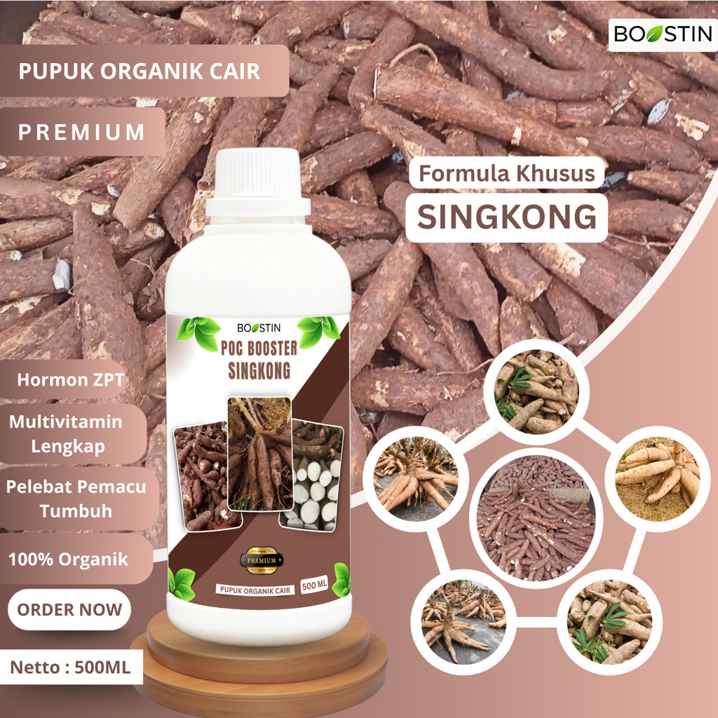 POC BOOSTER SINGKONG Pupuk Pelebat, Perangsang Akar, pemacu pertumbuhan 100% ORGANIK KEMASAN 500ML