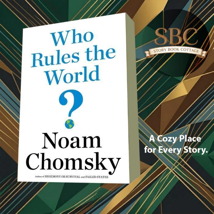 Who Rules the World? Noam Chomsky