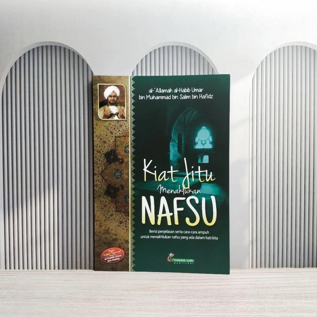 (R14) Buku Kiat Jitu Menaklukkan Nafsu - Seri Kajian Tasawuf bersama Habib Umar bin Hafidz Hafizh