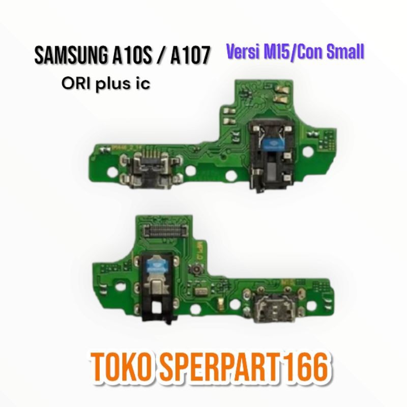 PAPAN CAS KONEKTOR CHARGER SAMSUNG A10S/A107 SMALL CON M15 Plus IC