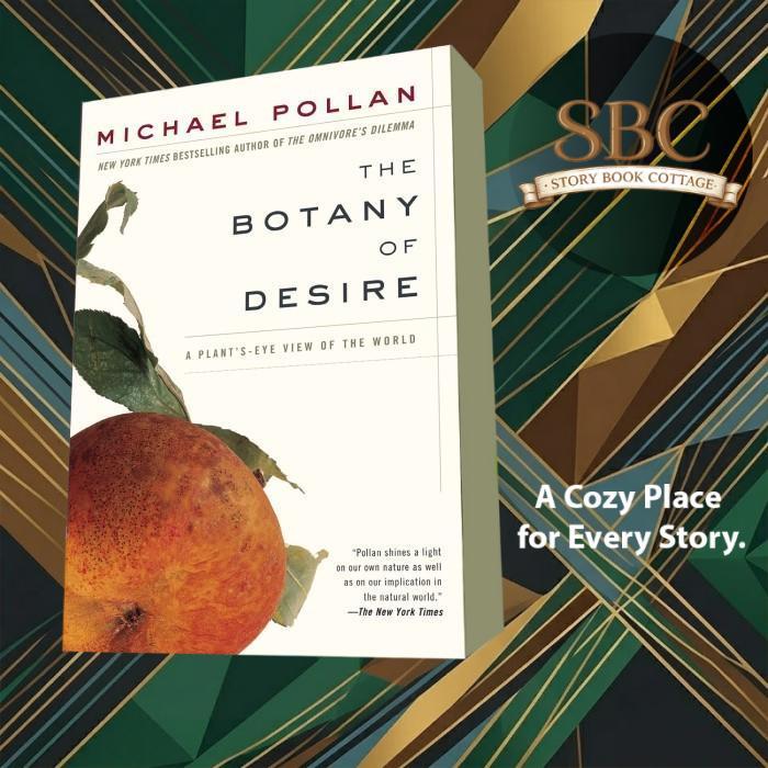 The Botany of Desire: A Plant's-Eye View of the World