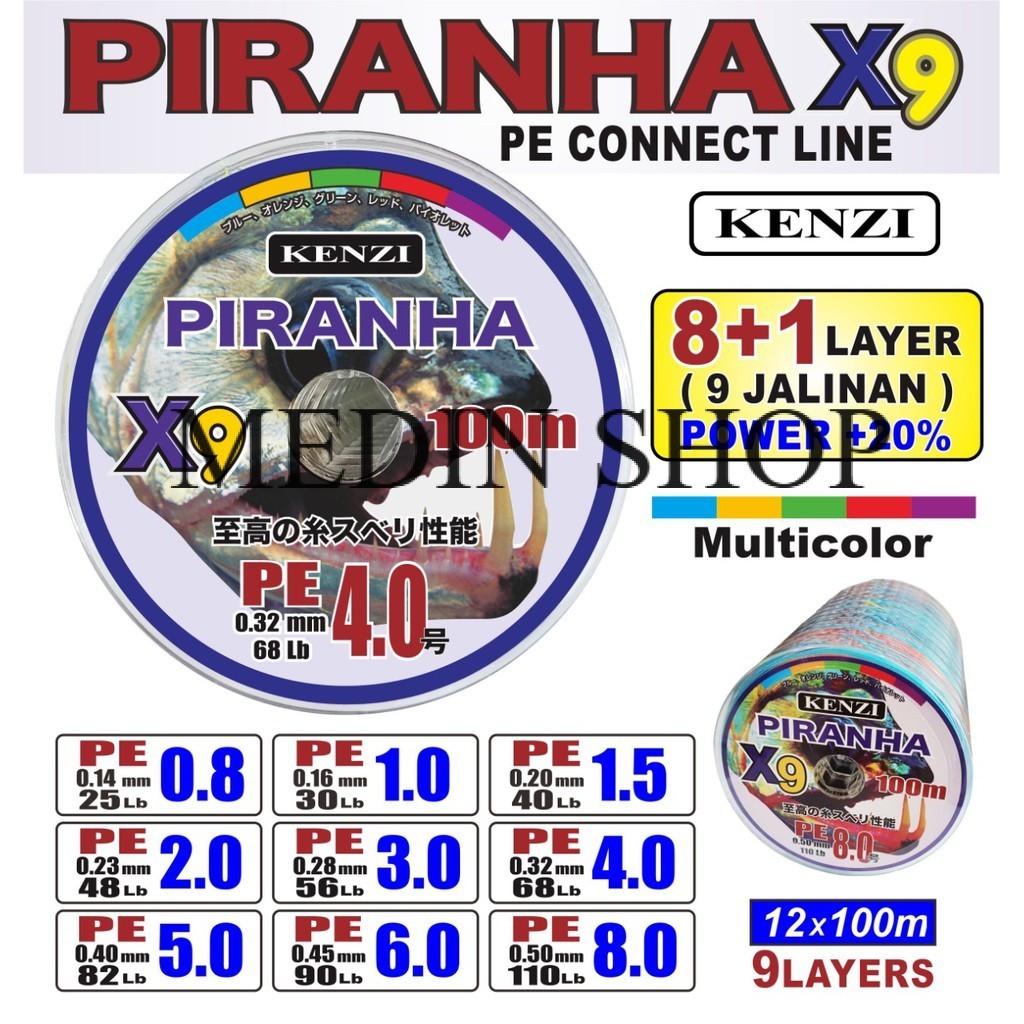 PE KENZI PIRANHA X9 100M PE 0.8/1.0/1.5/2.0/3.0/4.0/5.0/6.0/8 SENAR MULTI COLOR 9 LAYERS CONNECT MED