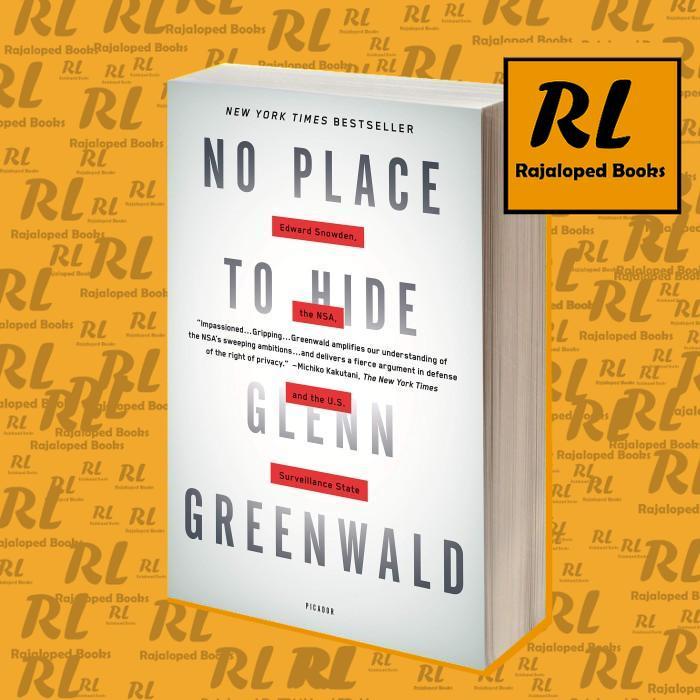 No place to hide: Edward Snowden, the NSA and the surveillance state G