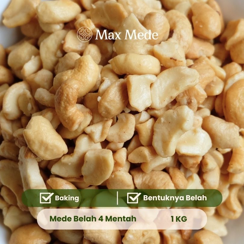 Max Mede - Kacang Mede Mentah Belah 4  LWP 1Kg Premium Raw
